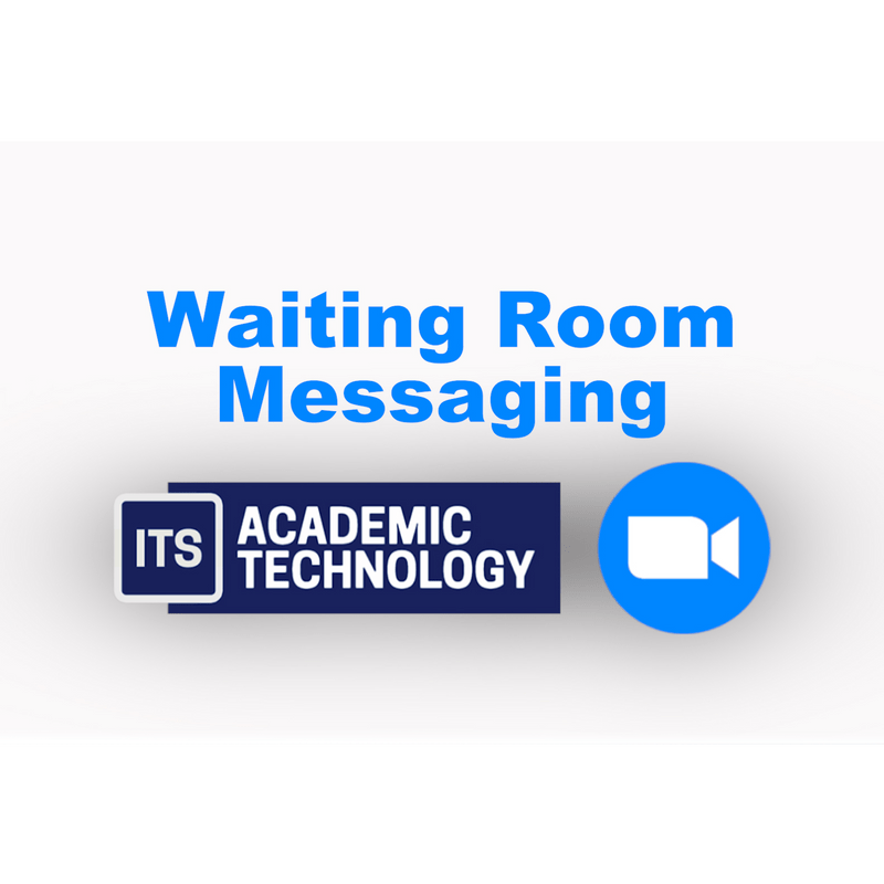 Zoom Waiting Room Messaging feature ITS Blog Carleton College