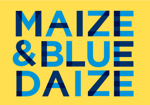 The words "MAIZE & BLUE DAIZE" are written in dark and light blue in all caps, on a yellow background
