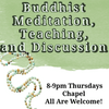 Buddhist Meditation, Teaching, and Discussion
