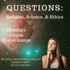 Hard Questions: Science, Religion, and Ethics