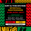 Art & The Divine: Spiritual Rootedness and Black Joy