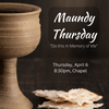 Maundy Thursday Service with Communion