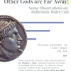 Other gods are far away: some observations on Hellenistic ruler cult