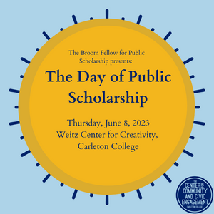 Day of public scholarship: Thursday, June 8, 2023 at Carleton College