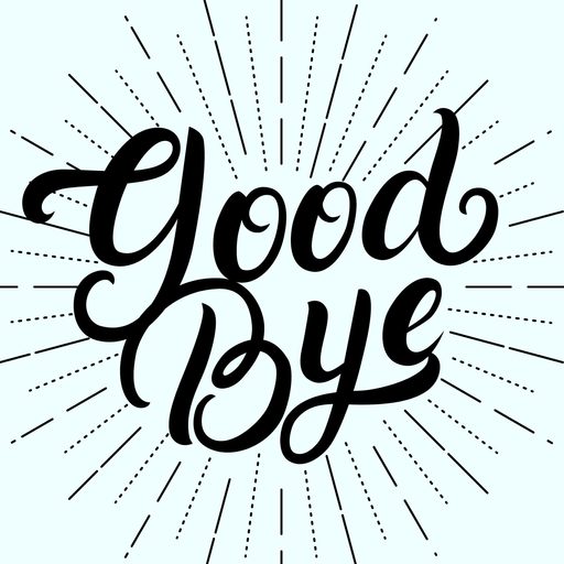 Good Bye