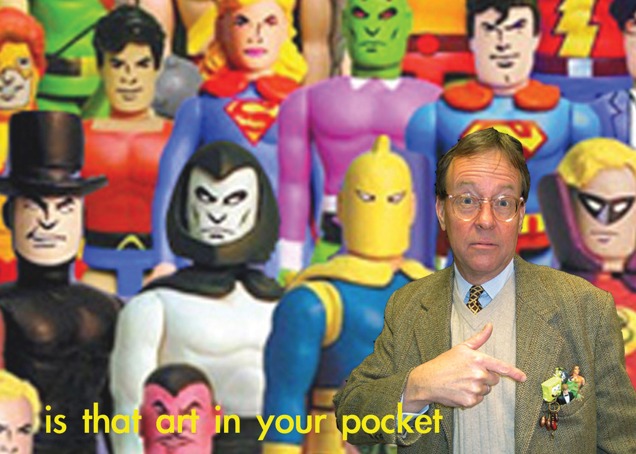 Is that art in your pocket