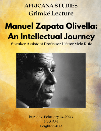 Manuel Zapata Olivella: An Intellectual Journey.