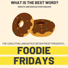Linguistics Foodie Fridays!