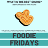 Linguistics Foodie Fridays!