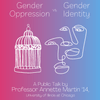 Gender Oppression vs. Gender Identity: Public Talk by Annette Martin '14