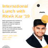 International Lunch with Ritvik Kar '19