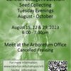 Arb Volunteer Event - Seed Collecting - CANCELLED DUE TO EXTREME HEAT