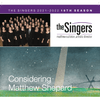 Considering Matthew Shepard - The Singers