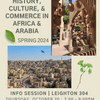 History, Culture, and Commerce: Africa and Arabia Info Session