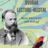Dvorak Lecture-Recital: Music Intersects with Biology!