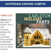Screenshot of Happening Around Campus section of Dec. 8, 2022 issue of Carleton Today. Image features the Holiday Party invite image.