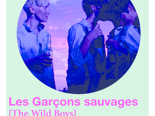 IFF presents Les Garcons sauvages on 10/7 at 7pm in Weitz Cinema