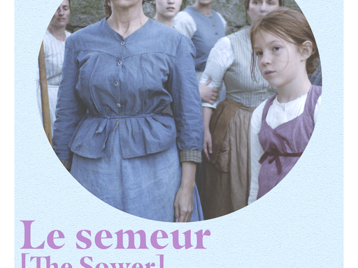 IFF presents Le Semeur on 9/30 at 7pm in Weitz Cinema