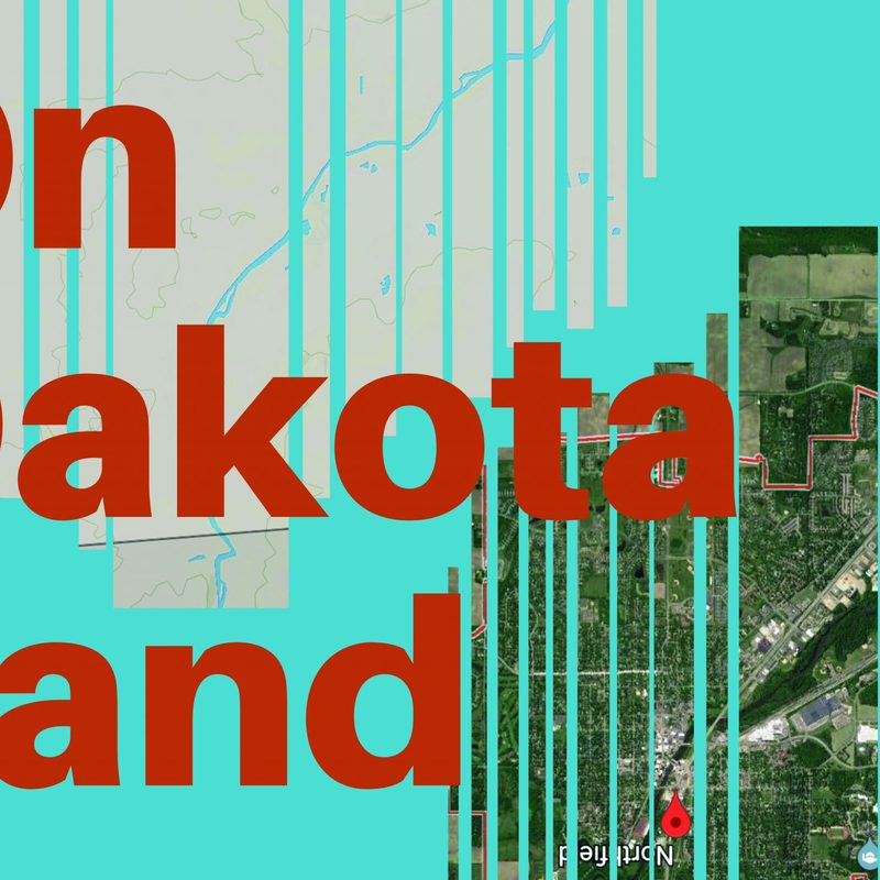 You are on Dakota Land Contemporary Indigenous Activism Exhibitions